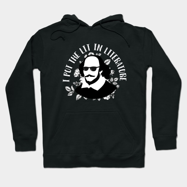 Cool Shakespeare - I Put the Lit in Literature (Red Version) Hoodie by teamasthers